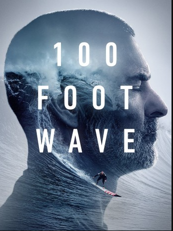 100 Foot Wave Season 1 Complete Pack 2021 Documentary - Reality - Drama