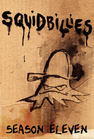 Squidbillies 2005 ‧ Cartoon | seasons 11