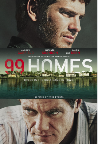 99 Homes 2014 ‧ Thriller/Crime ‧ 1h 52m