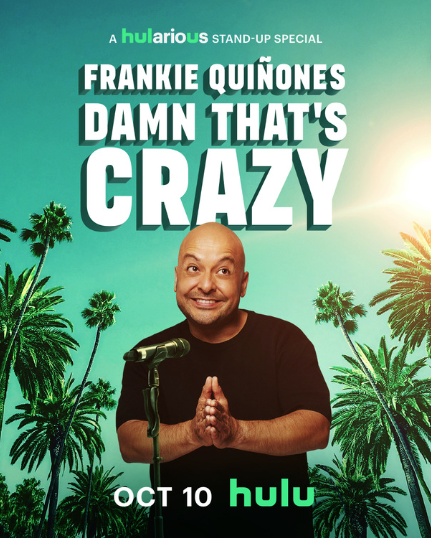 Frankie Quiñones: Damn That's Crazy 2025 TV-MA 1h
