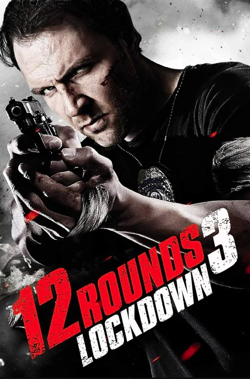12 Rounds 3: Lockdown 2015 Action / Crime / Thriller