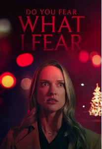 Do You Fear What I Fear TV Movie 2025 TV-PG 1h 28m