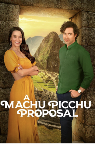 A Machu Picchu Proposal TV Movie 2025 TV-G