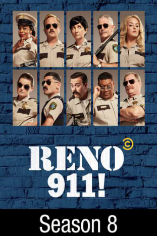 RENO 911! 2003 ‧ Sitcom | seasons 8