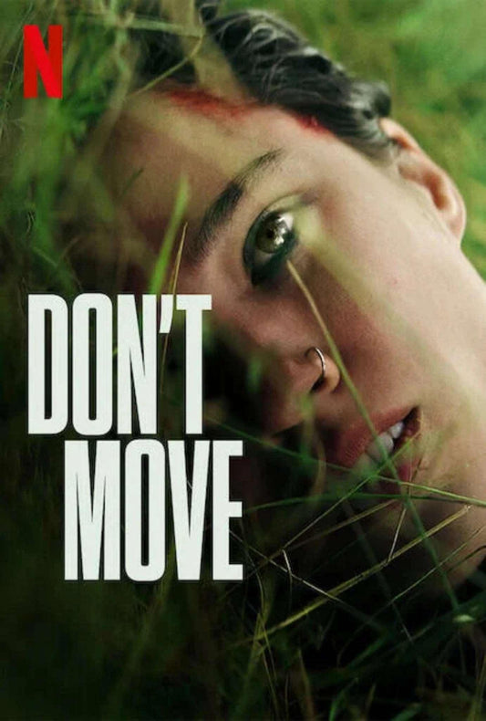 Don't Move 2024 ‧ Horror/Thriller ‧ 1h 32m