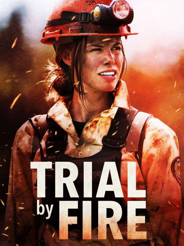 Trial by Fire 2008 ‧ Action/Adventure ‧ 1h 28m