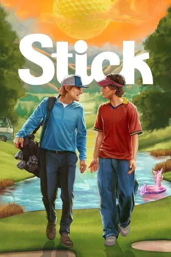 Stick Season 1 2025 Comedy - Drama