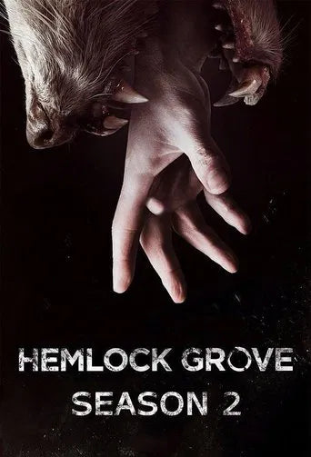 Hemlock Grove Season 2 Complete Pack 2014 Mystery