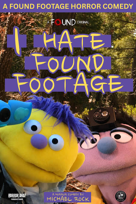 I Hate Found Footage 2026 1h 1m