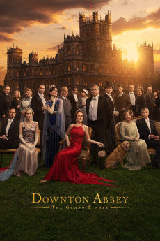 Downton Abbey: The Grand Finale 2025 Drama