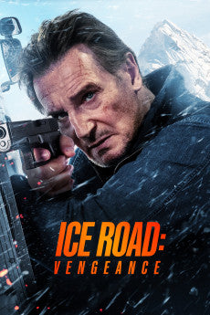 Ice Road: Vengeance 2025 Action