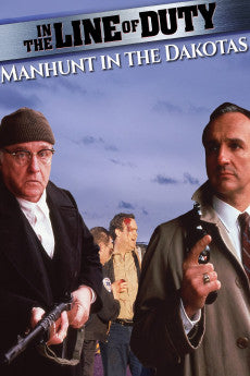 In the Line of Duty: Manhunt in the Dakotas 1991 Action / Crime / Drama / Thriller
