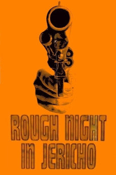 Rough Night in Jericho 1967 Action / Drama / Romance / Western
