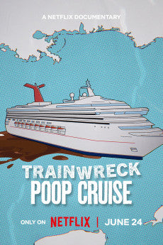 Trainwreck: Poop Cruise 2025 Documentary