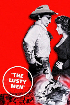 The Lusty Men 1952 ‧ Western/Action ‧ 1h 53m