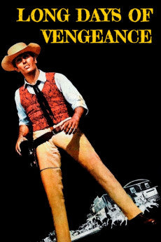 Long Days of Vengeance 1967 Drama / Western