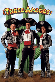 Three Amigos! 1986 Action / Comedy / Western