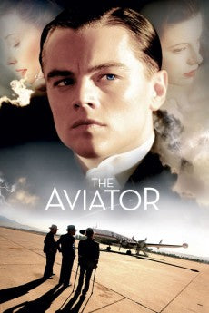The Aviator 2004 Action / Biography / Drama / History