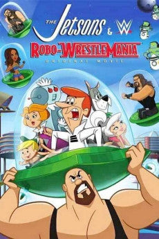 The Jetsons & WWE: Robo-WrestleMania! 2017 Action / Animation / Comedy / Family / Sci-Fi