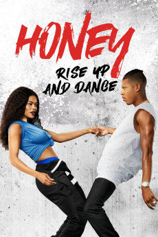 Honey: Rise Up and Dance 2018 Drama / Music