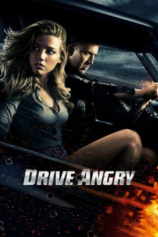 Drive Angry 2011 Action / Adventure / Comedy / Crime / Fantasy / Sci-Fi / Thriller