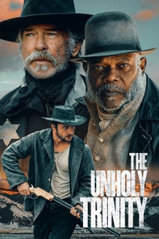The Unholy Trinity 2024 Action / Adventure / Crime / Drama / Western