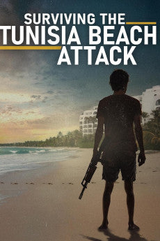 Surviving the Tunisia Beach Attack 2025 Crime / Documentary