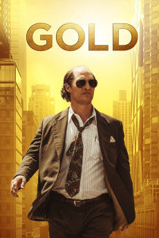 Gold 2016 Action / Adventure / Biography / Crime / Drama / Mystery / Thriller