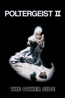 Poltergeist II: The Other Side 1986 Action / Horror