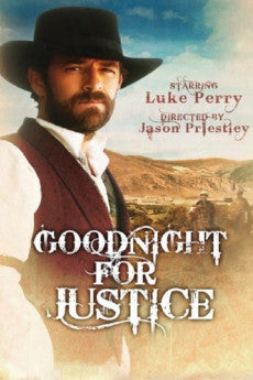 Goodnight for Justice 2011 Action / Drama / Western