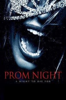 Prom Night 2008 Action / Horror / Mystery