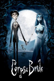 Corpse Bride 2005 Action / Animation / Comedy / Drama / Family / Fantasy / Musical / Romance