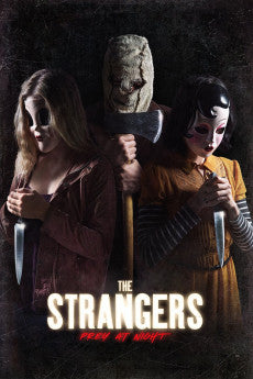The Strangers: Prey at Night 2018 Action / Horror