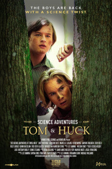 The Science Adventures of Tom & Huck 2025 Adventure / Comedy / Family