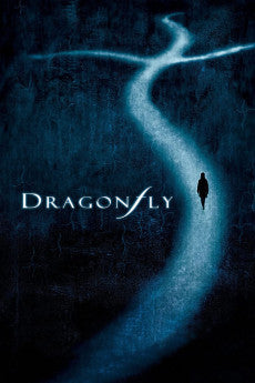 Dragonfly 2002 Action / Drama / Fantasy / Mystery / Romance / Thriller