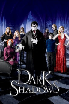 Dark Shadows 2012 Action / Comedy / Family / Fantasy / Horror