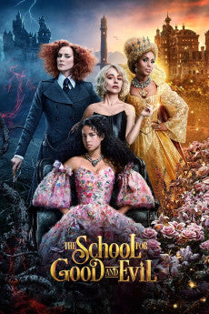 The School for Good and Evil 2022 Action / Comedy / Drama / Fantasy