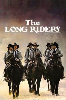 The Long Riders 1980 Action / Biography / Crime / Drama / Western