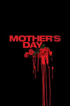 Mother's Day 2010 ‧ Horror/Action ‧ 1h 52m