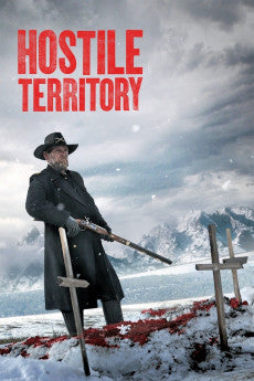 Hostile Territory 2022 Action / Drama / History / Western