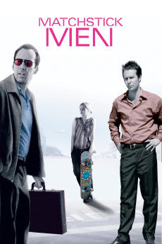 Matchstick Men 2003 ‧ Comedy/Thriller ‧ 1h 56m