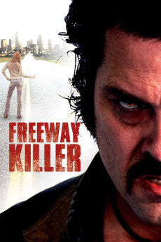 Freeway Killer 2010 Crime / Drama / Thriller