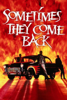 Sometimes They Come Back 1991 ‧ Horror/Drama ‧ 1h 38m