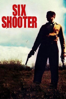 Six Shooter 2004 Action / Comedy / Drama
