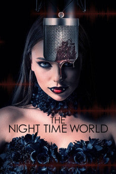The Night Time World 2025 Drama / Fantasy / Horror