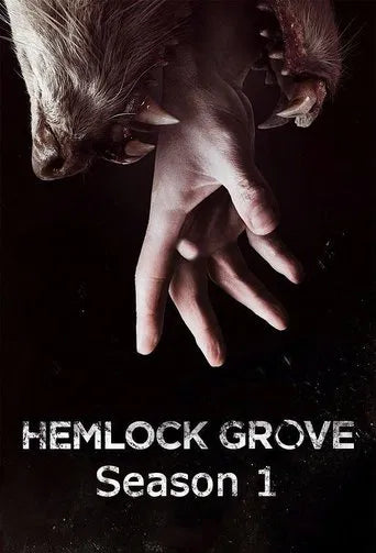 Hemlock Grove Season 1 Complete Pack 2013 Mystery