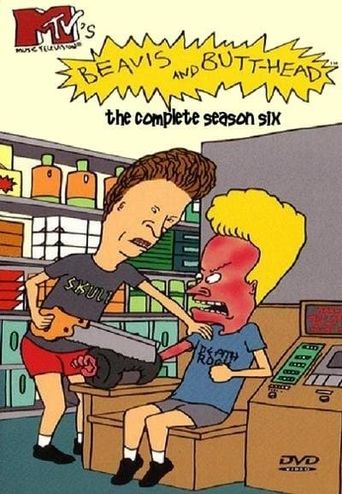 Beavis and Butt-Head 1993 ‧ Drama ‧ seasons 6