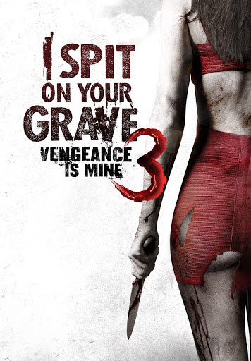 I Spit on Your Grave III: Vengeance Is Mine 2015 ‧ Horror/Crime ‧ 1h 32m