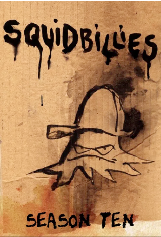 Squidbillies 2005 ‧ Cartoon | seasons 10