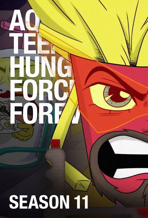 Aqua Teen Hunger Force 2000 ‧ Drama | seasons 11